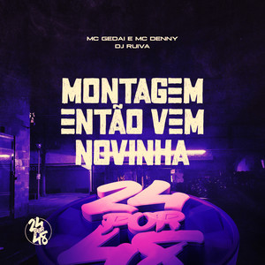 Montagem Então Vem Novinha (Explicit)