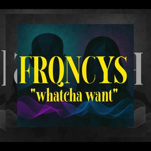 Whatcha Want (feat. Dialect Sosa & Samantha Cari) (Explicit)