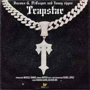 Trapstar (feat. Young Ripper & Casper Sánchez) [Explicit]