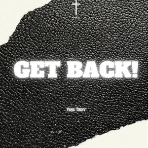 Get Back!