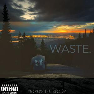 WASTE. (Explicit)