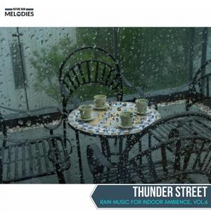 Thunder Street - Rain Music for Indoor Ambience, Vol.6