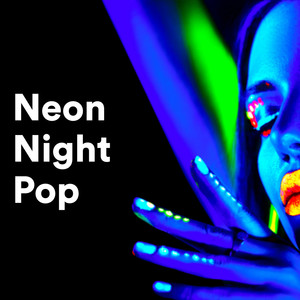 Neon Night Pop (Explicit)