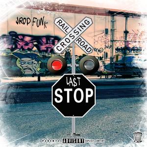 Last Stop (Explicit)