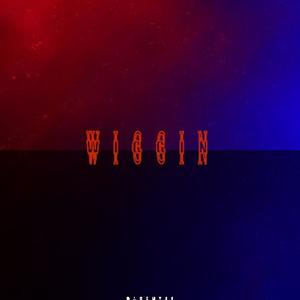 wiggin (Explicit)