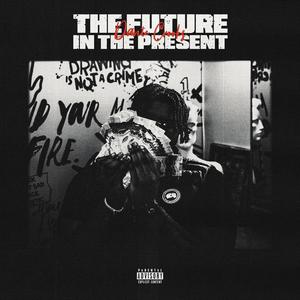 The Future In The Present (Explicit)