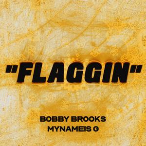 Flaggin (feat. MYNAMEISG) (Explicit)