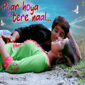 Pyar Hoya Tere Naal