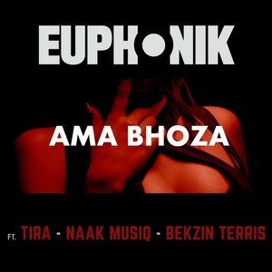 Ama Bhoza (feat. DJ Tira, Naak Musiq & Bekzin Terris) (Remix)