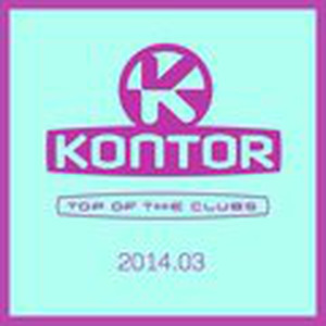 Kontor Top Of The Clubs 2014.03