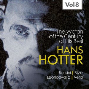 Hans Hotter "The Wotan of the Century" at His Best, Vol. 8