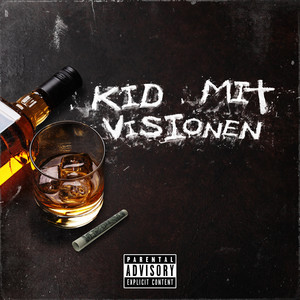 Kid mit Visionen (Explicit)