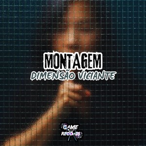 Montagem Dimensão Viciante (Explicit)