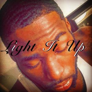 Light It Up (Explicit)