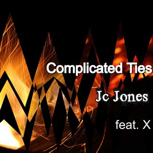 Complicated Ties (Explicit)