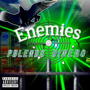 ENEMIES (feat. P.BLENDS) [Explicit]