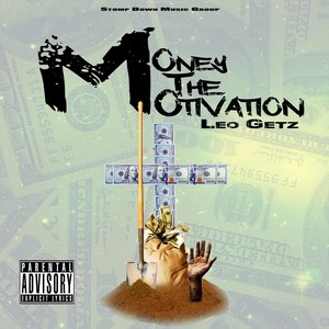 Money the Motivation (Explicit)