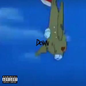 Down (Explicit)