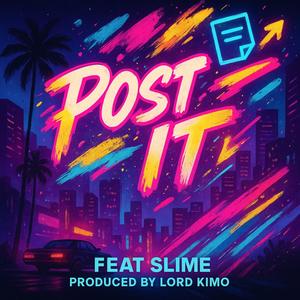 POST IT (feat. SL1ME) (Explicit)