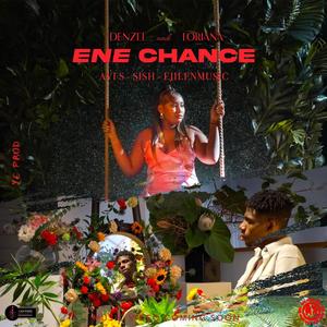 Denzel & Lorianna - Ene Chance (feat. Wave Empire Music)