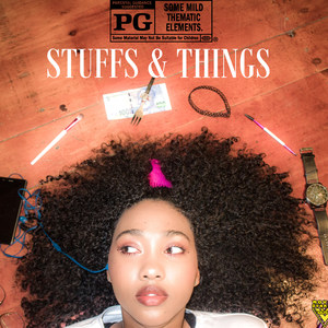 Stuffs & Things (Explicit)