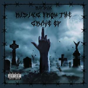 Rising From the Grave (Explicit)