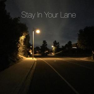 Stay In Your Lane (feat. KChris) [Explicit]