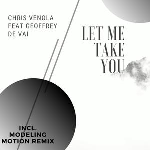 Let Me Take You(feat. Geoffrey De Vai) (Original Mix)