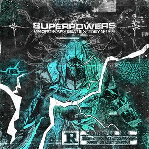 SUPERPOWERS (TEEN TITAN5) [Explicit]