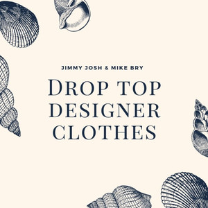 Drop Top Designer Clothes