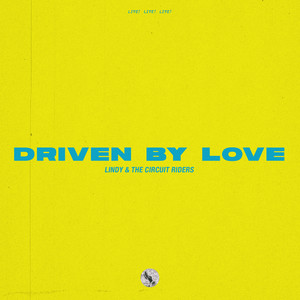 Driven by Love (Live)