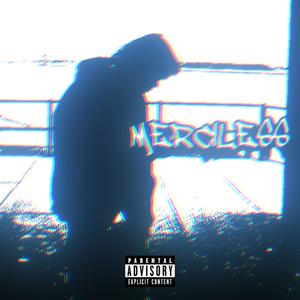 merciless (Explicit)