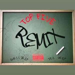 Top Five Remix (Explicit)