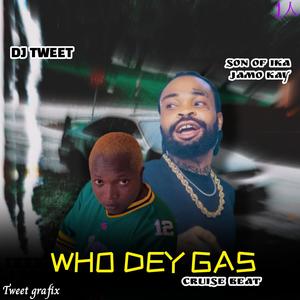 WHO DEY GAS BEAT (feat. Son of ika)