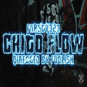 Chito Flow (Explicit)