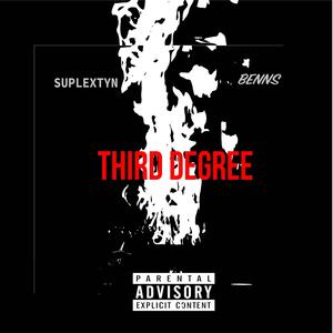 THIRD DEGREE (feat. BENNS) [Explicit]