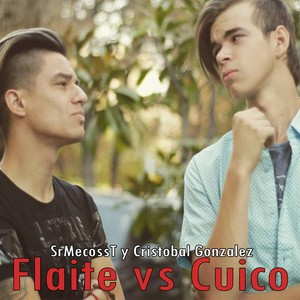 Flaite vs Cuico (feat. Cristobal Gonzalez)