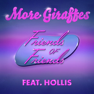 Friends of Friends (Explicit)