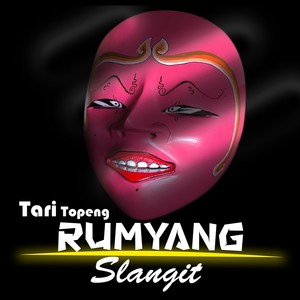 Tari Topeng Rumyang Slangit (Remastered 2024)