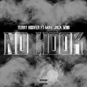 No Hook (feat. MikeJack3200) [Explicit]