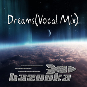 Dreams (Vocal Mix)