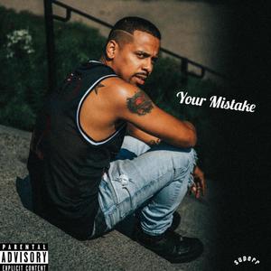 Your Mistake (Explicit)