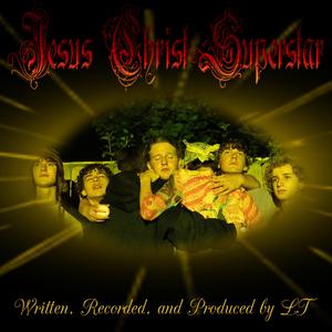 Jesus Christ Superstar (Explicit)