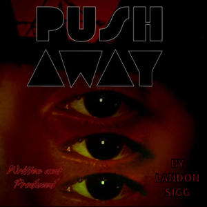 Push Away (Explicit)