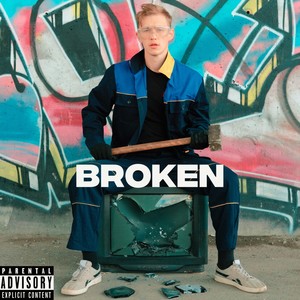 Broken (Explicit)