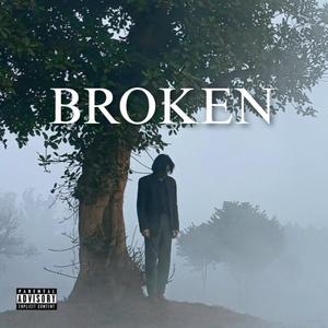 Broken (Explicit)