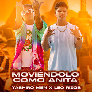 MOVIÉNDOLO COMO ANITA, YASHIRO MEN X LEO RIZO (MYTHICO) )