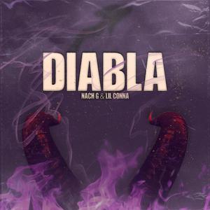 Diabla(feat. Nach G & Lil Conna)