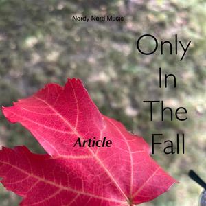 Only in the Fall (Explicit)