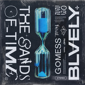 The Sands Of Time (feat. GOMESS) (Explicit)